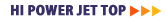 HI POWER JET Top